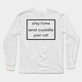 cat lover quarantine birthday present Long Sleeve T-Shirt